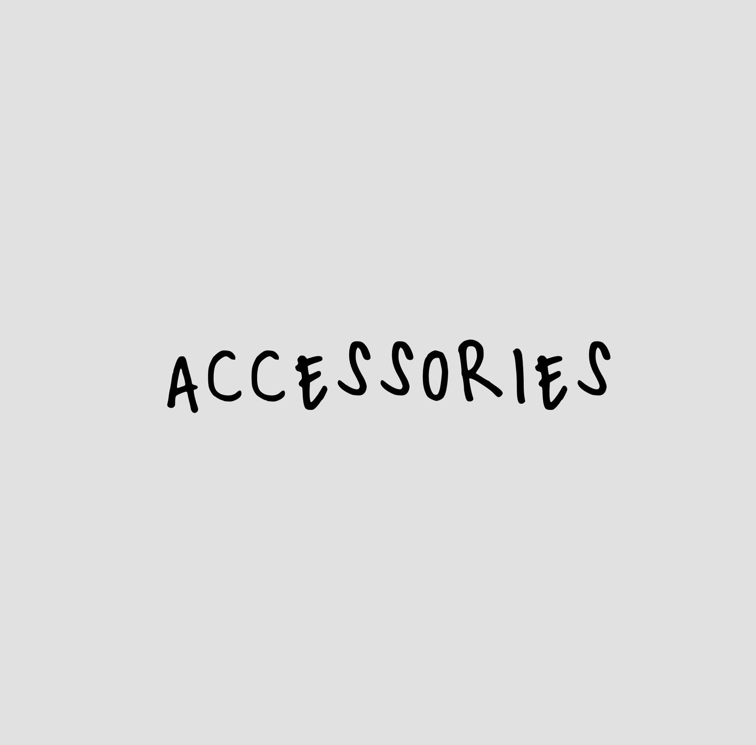 ACCESSORIES